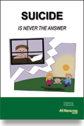 Suicide Is Never The Answer